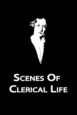 Scenes Of Clerical Life-..