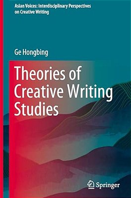 Theories Of Creative Writing Studies-..