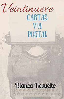 Veintinueve Cartas Vía Postal-..