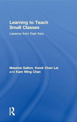 Learning To Teach Small Classes: Lessons From East Asia-..