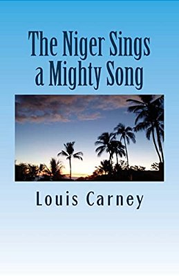 The Niger Sings A Mighty Song-..