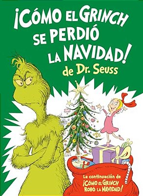 ¡Cómo El Grinch Se Perdió La Navidad! (How The Grinch Lost Christmas Spanish Edition)-..