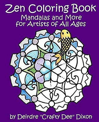Zen Coloring Book: Mandalas And More For Artists Of All Ages-..