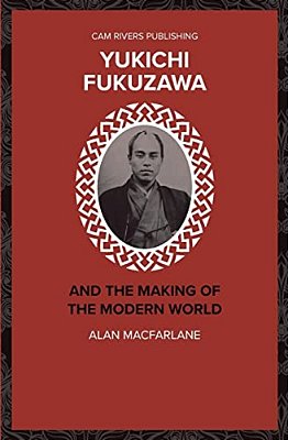 Yukichi Fukuzawa And The Making Of The Modern World-..