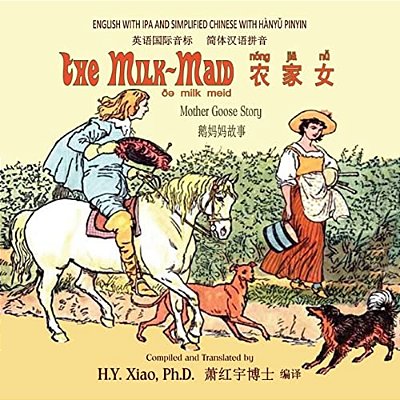 The Milk-Maid (Simplified Chinese): 10 Hanyu Pinyin With Ipa Paperback Color-..