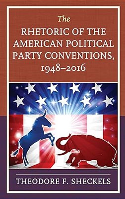 Rhetoric Of The American Political Party Conventions, 1948-2016-..