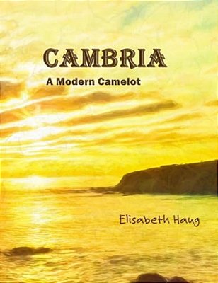 Cambria A Modern Camelot-..