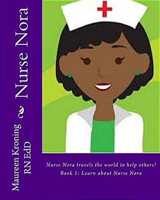 Nurse Nora: Travels The World To Help Others!-..