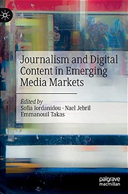 Journalism And Digital Content In Emerging Media Markets-..