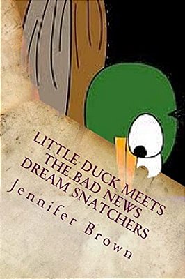 Little Duck Meets The Bad News Dream Snatchers-..