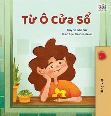 From My Window (Vietnamese Kids Book)-..