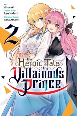 The Heroic Tale Of The Villainous Prince, Vol. 2-..
