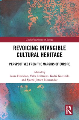 Revoicing Intangible Cultural Heritage: Perspectives From The Margins Of Europe-..