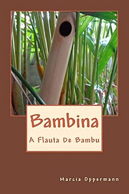 Bambina: A Flauta De Bambu-..