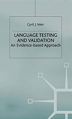 Language Testing And Validation: An Evidence-Based Approach-..