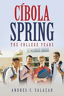 Cíbola Spring: The College Years-..