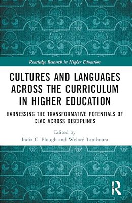Cultures And Languages Across The Curriculum In Higher Education: Harnessing The Transformative Potentials Of Clac Across Disciplines-..