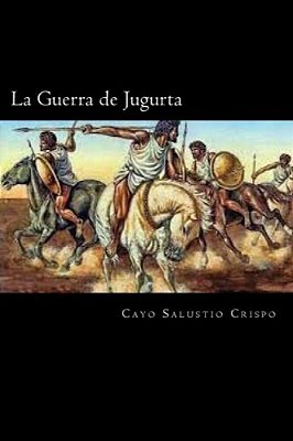 La Guerra De Jugurta (Spanish Edition)-..