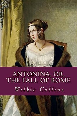 Antonina Or The Fall Of Rome-..