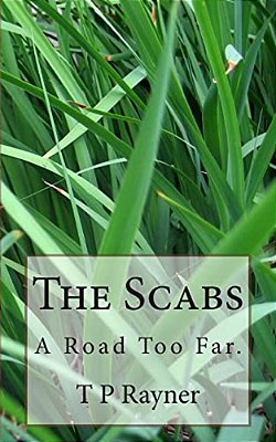 The Scabs: A Road Too Far-..