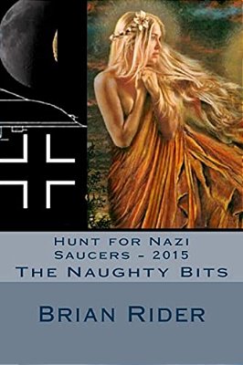Hunt For Nazi Saucers - 2015: The Naughty Bits-..