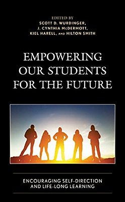 Empowering Our Students For The Future: Encouraging Self-Direction And Life-Long Learning-..