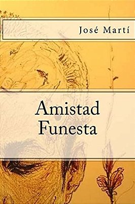 Amistad Funesta (Spanish Edition)-..