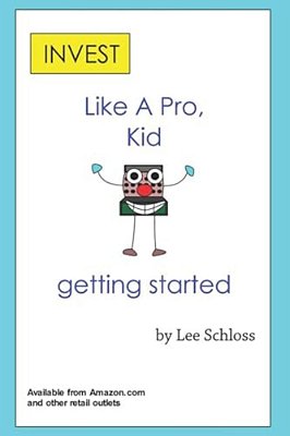 Invest Like A Pro, Kid-..