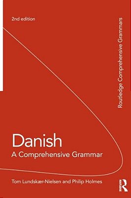 Danish: A Comprehensive Grammar-..