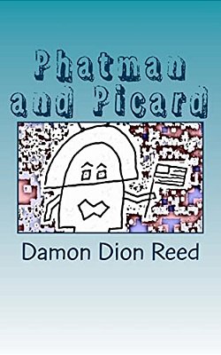 Phatman And Picard: Origins-..