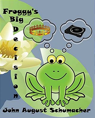 Froggy's Big Decision-..