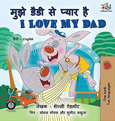 I Love My Dad (Hindi English Bilingual Book For Kids)-..