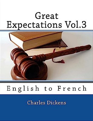 Great Expectations Vol.3: English To French-..