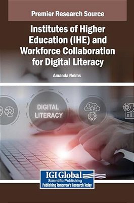 Institutes Of Higher Education (Ihe) And Workforce Collaboration For Digital Literacy-..
