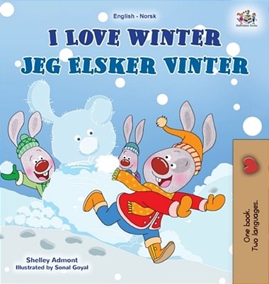 I Love Winter (English Norwegian Bilingual Book For Kids)-..
