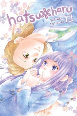 Hatsu*haru, Vol. 12: Volume 12-..