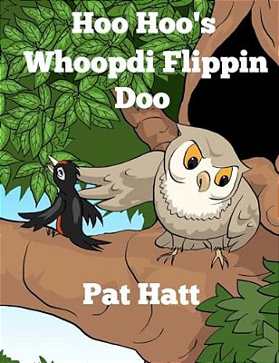 Hoo Hoo's Whoopdi Flippin Doo-..