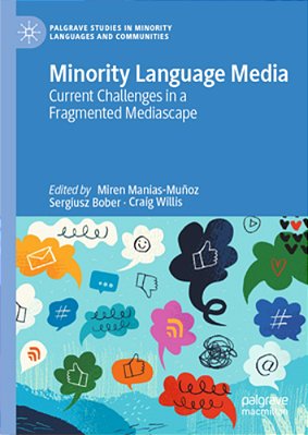 Minority Language Media: Current Challenges In A Fragmented Mediascape-..