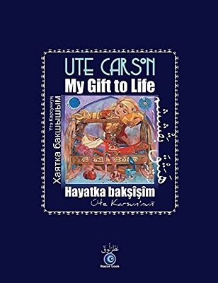 My Gift To Life - Hayatka Baksisim-..
