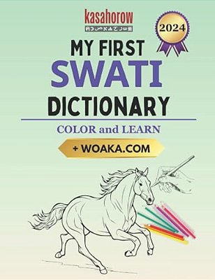 My First Swati Dictionary: Colour And Learn-..