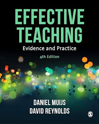 Effective Teaching: Evidence And Practice-..