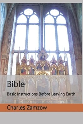 Bible: Basic Instructions Before Leaving Earth-..