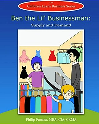 Ben The Lil' Businessman: Supply And Demand-..