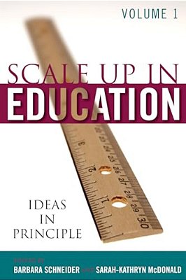 Scale-Up In Education: Ideas In Principle-..