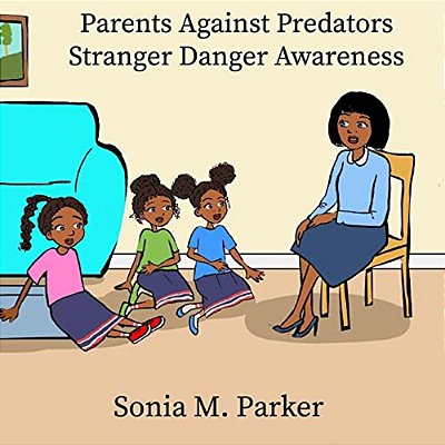 Parents Against Predators: Stranger Danger Awareness-..
