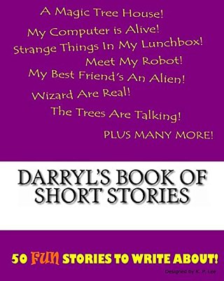 Darryl's Book Of Short Stories-..