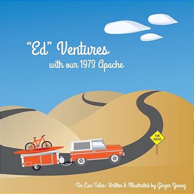 "Ed" Ventures With Our 1973 Apache-..