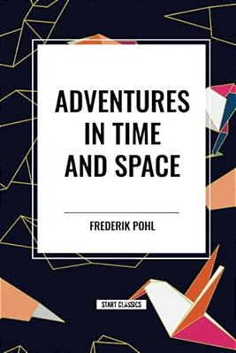 Adventures In Time And Space-..