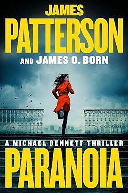 Paranoia: A Michael Bennett Thriller-..