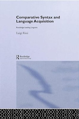 Comparative Syntax And Language Acquisition-..